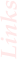 Links